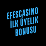 Efescasino İlk Üyelik Bonusu