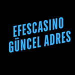 Efescasino Güncel Adres
