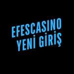 Efescasino Yeni Giriş