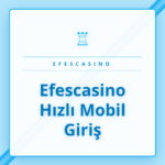 Efescasino hızlı mobil giriş yapan bir kullanıcı akıllı telefonunda