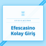 Efescasino kolay giriş adımları ve güncel bağlantı bilgileri.