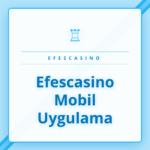 Akıllı telefonda Efescasino Mobil Uygulama arayüzü ve oyunlar