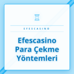 Efescasino para çekme yöntemleri için güvenilir ödeme ekranı