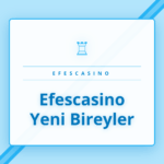 Efescasino yeni bireyler için oyun platformuna giriş ekranı